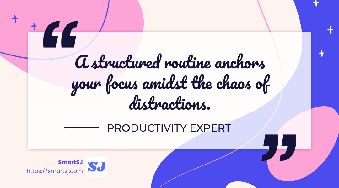 Quote about the importance of structured routines in maintaining focus - Focus techniques for work infographic simple-quote-landscape-colorful